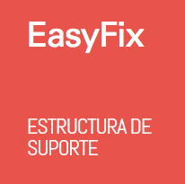 EasyFix ESTRUCTURA DE SUPORTE